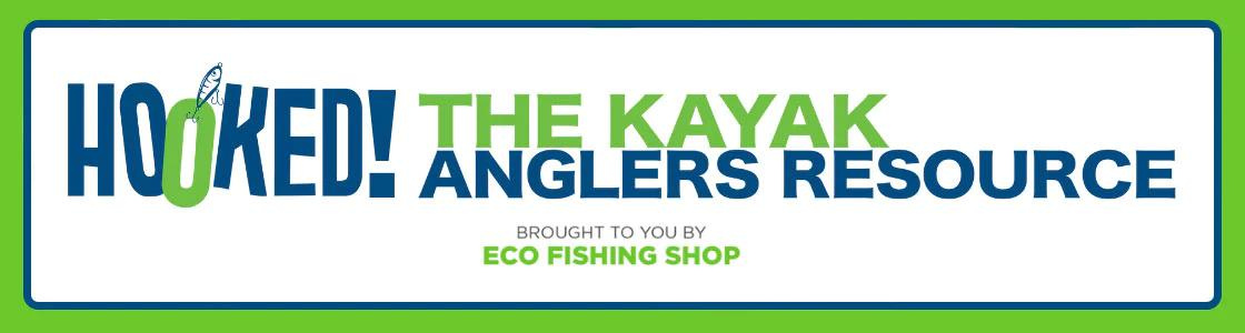 Hooked! The Kayak Anglers Resource