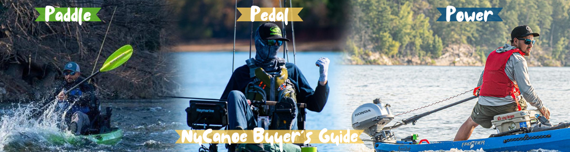 NuCanoe Fishing Kayak Buyer's Guide: Paddle. Pedal. Power.